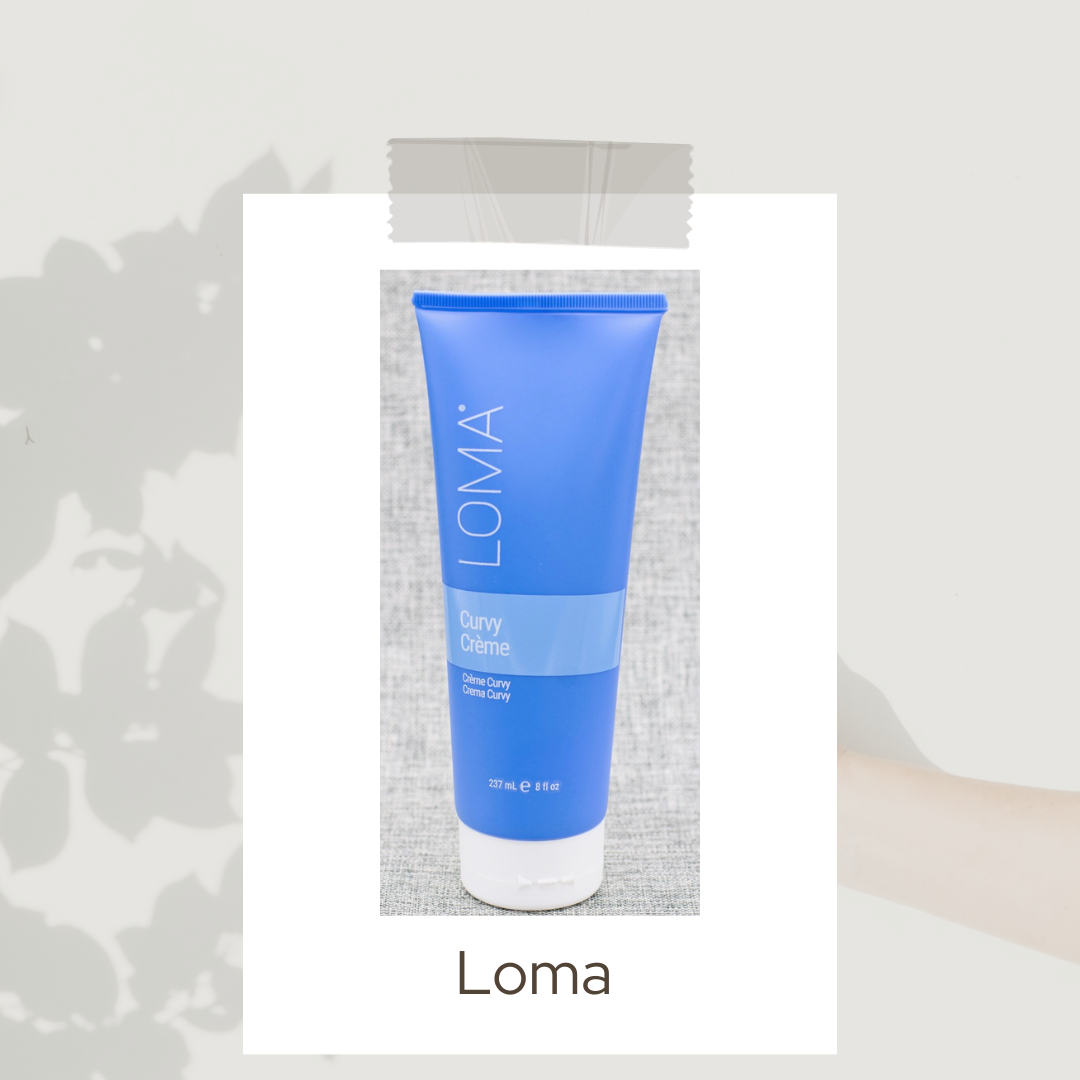 Loma hair care shampoo conditioner curvy cream.  Loma is one of few professional haircare brands that makes their own products, so we're especially passionate about our ingredients.