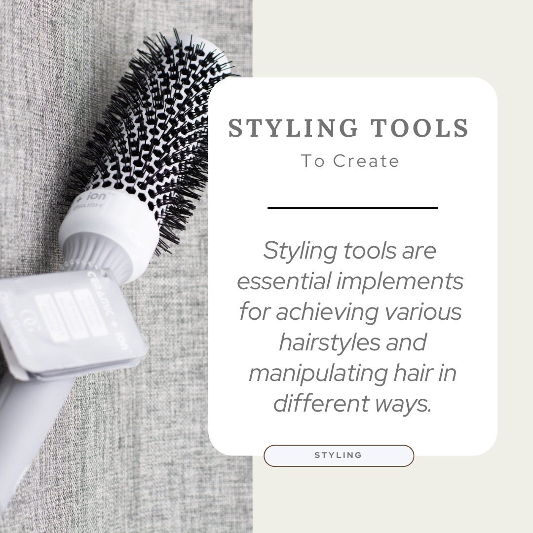 Styling tools are essential implements for achieving various hairstyles and manipulating hair in different ways.